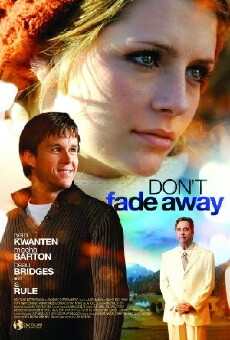 Don't Fade Away (2010) - Stream Online