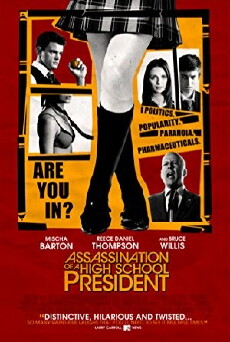 Assassination of a High School President (2008) - Stream Online