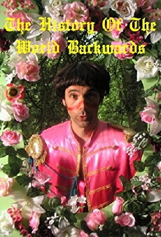 Rob Newman's History of the World... Backwards (2007) - Stream Online