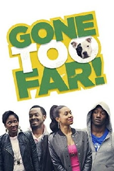 Gone Too Far (2013) - Stream Online