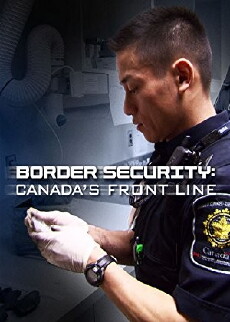 Border Security: Canada's Front Line (2012) - Stream Online