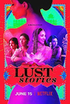 Lust Stories (2018) - Stream Online