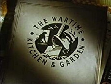 The Wartime Kitchen and Garden (1993) - Stream Online