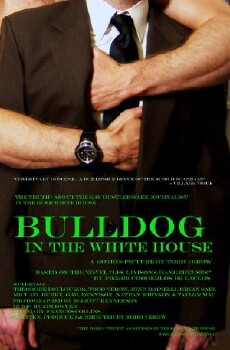 Bulldog in the White House (2006) - Stream Online
