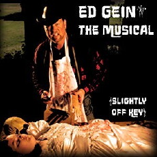 Ed Gein: The Musical (2010) - Stream Online
