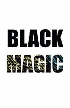 Black Magic (2020) - Stream Online