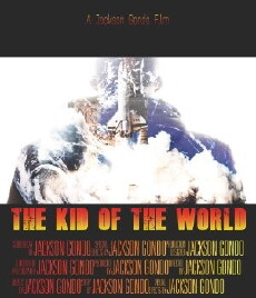 The Kid of the World (2016) - Stream Online
