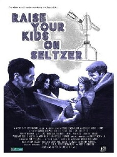 Raise Your Kids on Seltzer (2015) - Stream Online