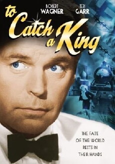 To Catch a King (1984) - Stream Online