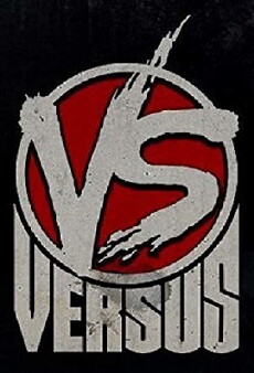 Versus Battle (2013) - Stream Online