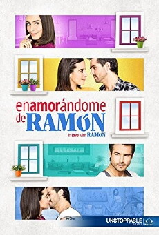 Enamorándome de Ramón (2017) - Stream Online