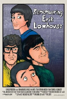 Remembering Erik Lowhouse (2011) - Stream Online