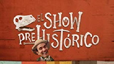 El Show Prehistorico (2015) - Stream Online