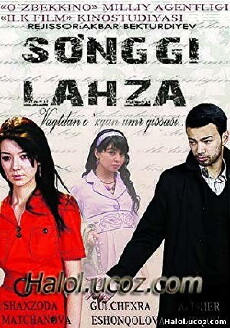 So'nggi lahza (2009) - Stream Online