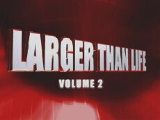 AWE: Larger Than Life Volume 2 (2005) - Stream Online
