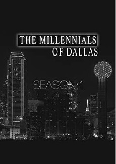 The Millennials: Dallas (2017) - Stream Online