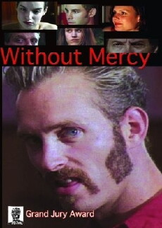 Without Mercy (2005) - Stream Online