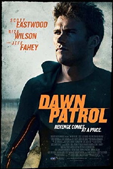 Dawn Patrol (2014) - Stream Online