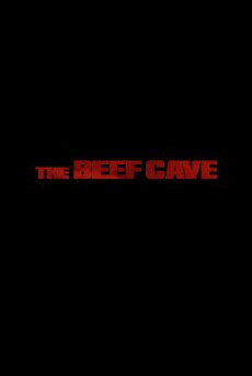 The Beef Cave (2018) - Stream Online