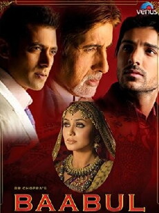 Baabul (2006) - Stream Online