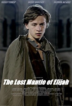 The Lost Mantle of Elijah (2013) - Stream Online