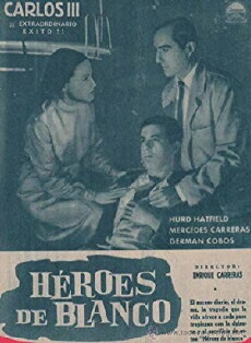 Héroes de blanco (1962) - Stream Online