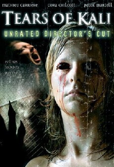 Tears of Kali (2004) - Stream Online