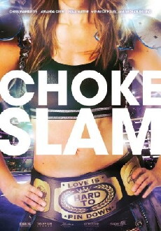 Chokeslam (2016) - Stream Online
