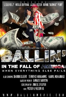 Ballin in the Fall of America: When Everything Else Fails (2015) - Stream Online