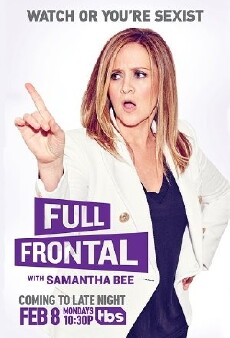 Full Frontal with Samantha Bee (2016) - Stream Online