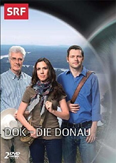 Die Donau - Reise in ein unbekanntes Europa (2013) - Stream Online