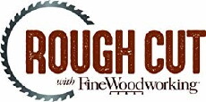 Rough Cut with Fine Woodworking (2018) - Stream Online