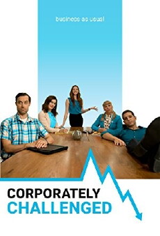 Corporately Challenged (2018) - Stream Online