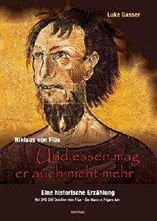 Niklaus von Flüe: Ein Mann in Pilgers Art (2017) - Stream Online