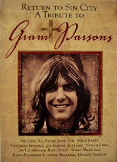 Return to 'Sin City': A Tribute to Gram Parsons (2004) - Stream Online