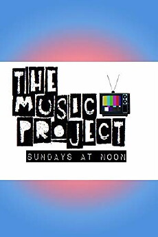 The Music Project (2013) - Stream Online