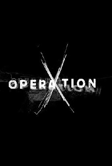 Operation X (2004) - Stream Online