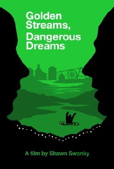 Golden Streams, Dangerous Dreams (2005) - Stream Online