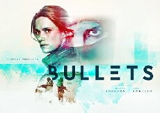 Bullets (2018) - Stream Online