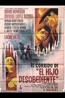 El corrido del hijo desobediente (1968) - Stream Online