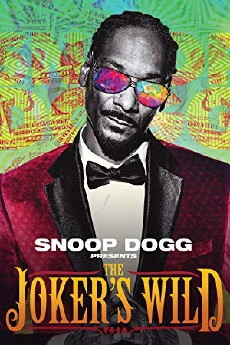 Snoop Dogg presents the Joker's Wild (2017) - Stream Online