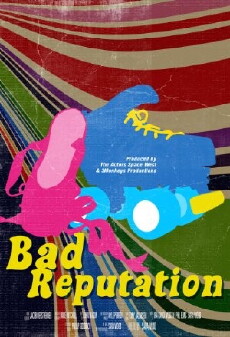 Bad Reputation (2015) - Stream Online