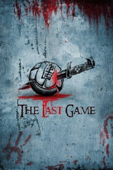 The Last Game (2020) - Stream Online