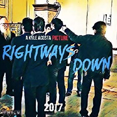 Rightways Down (2017) - Stream Online