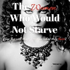 The Women Who Would Not Starve (2017) - Stream Online