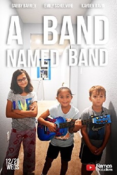 A Band Named Band (2017) - Stream Online