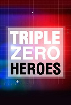 Triple Zero Heroes (2009) - Stream Online
