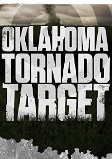 Oklahoma: Tornado Target (2016) - Stream Online