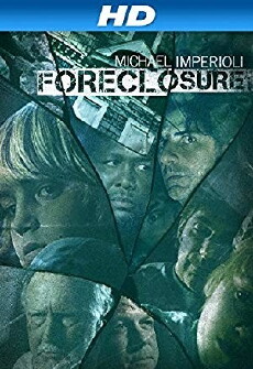 Foreclosure (2014) - Stream Online
