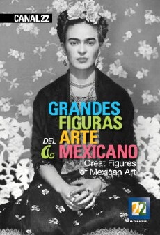 Grandes figuras del arte mexicano (2015) - Stream Online
